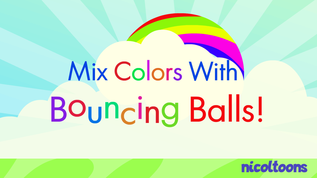 NicolToons | Mix Colors With Bouncing Balls